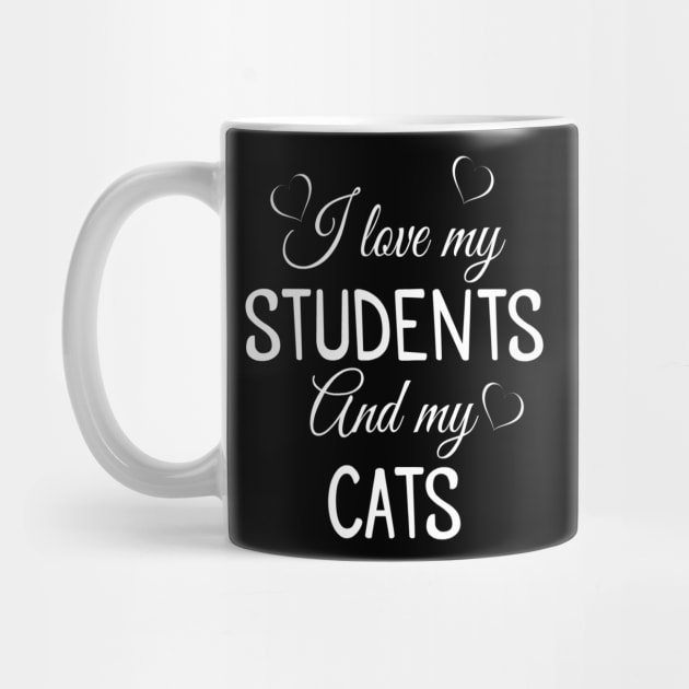 I Love My Students and My Cats - Teacher by nedroma1999